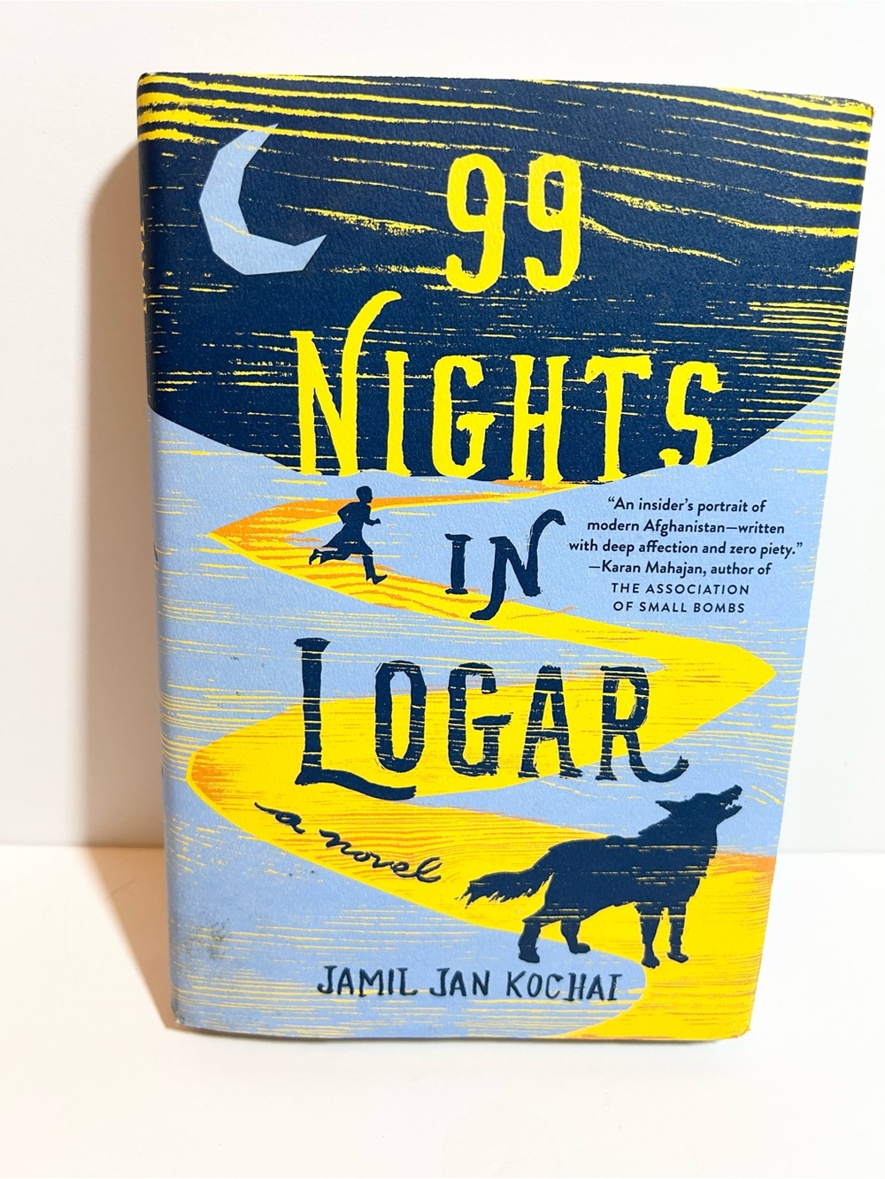 99 Nights In Logar by Jamil Jan Kochai Hardcover Book